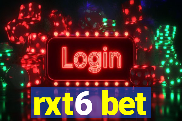 rxt6 bet